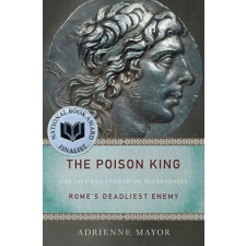 Princeton University Press Poison King | Adrienne Mayor egyéb könyv
