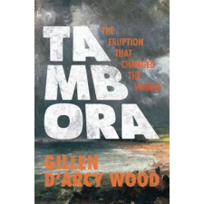 Princeton University Press Tambora | Gillen DArcy Wood egyéb könyv