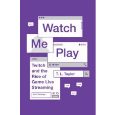 Princeton University Press Watch Me Play | T.L. Taylor egyéb könyv