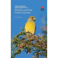 Princeton University Press Wildlife of Madeira and the Canary Islands | John Bowler egyéb könyv