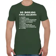 PRINTFASHION 10 dolog amit akarok - Férfi póló - Katonazöld férfi póló
