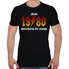 PRINTFASHION 1980 JÚLIUS - LEGENDA SZÜLETIK (ACDC STÍLUS) - Férfi póló - Fekete férfi póló