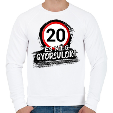 PRINTFASHION 20 és még gyorsulok - Férfi pulóver - Fehér