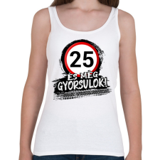 PRINTFASHION 25 és még gyorsulok - Női atléta - Fehér női trikó