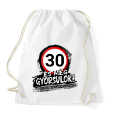 PRINTFASHION 30 és még gyorsulok - Sportzsák, Tornazsák - Fehér tornazsák