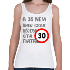 PRINTFASHION 30 éves  (szürke) - Női atléta - Fehér női trikó