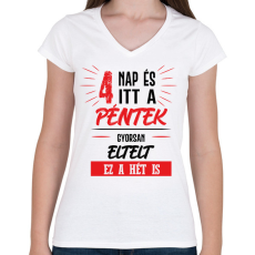 PRINTFASHION 4 nap és itt a péntek - fekete - Női V-nyakú póló - Fehér