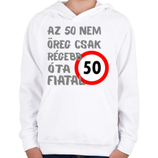 PRINTFASHION 50 éves Sz. - Gyerek kapucnis pulóver - Fehér