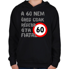 PRINTFASHION 60 éves Szürke. - Gyerek kapucnis pulóver - Fekete gyerek pulóver, kardigán