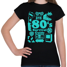 PRINTFASHION 80-as évek túlélő cuccai - Női póló - Fekete