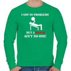 PRINTFASHION 99 problémám van, de egy felemelés nem számít annak - Férfi pulóver - Zöld