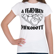 PRINTFASHION A fejemben működött - Női póló - Fehér