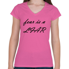 PRINTFASHION A félelem hazugság - Női V-nyakú póló - Rózsaszín női póló