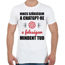 PRINTFASHION A feleségem mindent tud - Férfi póló - Fehér férfi póló