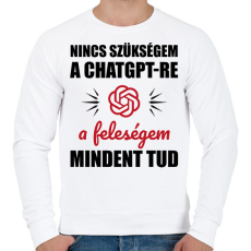 PRINTFASHION A feleségem mindent tud - Férfi pulóver - Fehér