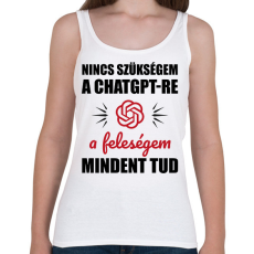 PRINTFASHION A feleségem mindent tud - Női atléta - Fehér