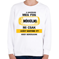 PRINTFASHION A haverunk meg fog nősülni - Fekete - Gyerek pulóver - Fehér