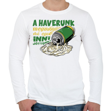 PRINTFASHION A haverunk megnősül mi csak inni jöttünk - Férfi hosszú ujjú póló - Fehér férfi póló