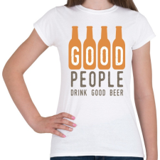 PRINTFASHION A jó emberek jó sört isznak - Női póló - Fehér női póló