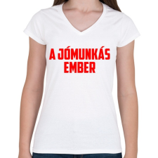 PRINTFASHION A jómunkás ember - Női V-nyakú póló - Fehér női póló