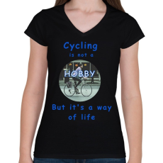 PRINTFASHION a kerékpározás nem hobby - Női V-nyakú póló - Fekete