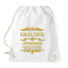 PRINTFASHION A királynők áprilisban születtek - Sportzsák, Tornazsák - Fehér tornazsák