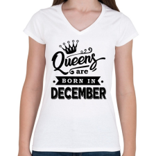 PRINTFASHION A királynők decemberben születnek - Női V-nyakú póló - Fehér női póló