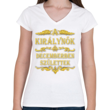 PRINTFASHION A királynők decemberben születtek - Női V-nyakú póló - Fehér női póló