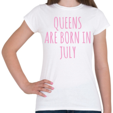 PRINTFASHION A királynők júliusban születnek - Női póló - Fehér női póló