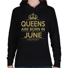 PRINTFASHION A királynők júniusban születnek - Női kapucnis pulóver - Fekete női pulóver, kardigán