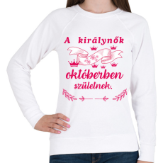 PRINTFASHION A királynők októberben születnek /pink/ - Női pulóver - Fehér