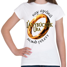 PRINTFASHION A Lánybúcsúk Ura, egy gyűrű mind felett! - Női póló - Fehér női póló