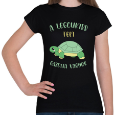 PRINTFASHION A legcukibb teki gazdjája - Női póló - Fekete női póló