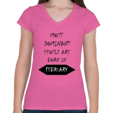 PRINTFASHION A legdominánsabb emberek februárban születnek - Női V-nyakú póló - Rózsaszín
