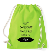 PRINTFASHION A legdominánsabb emberek májusban születnek - Sportzsák, Tornazsák - Limezöld tornazsák