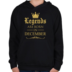 PRINTFASHION A legendák decemberben születnek - Gyerek kapucnis pulóver - Fekete