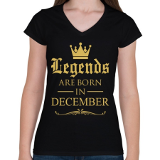 PRINTFASHION A legendák decemberben születnek - Női V-nyakú póló - Fekete női póló
