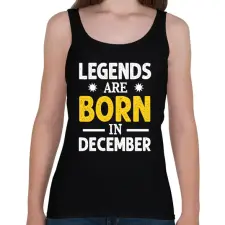 PRINTFASHION A legendák decemberben születtek - Női atléta - Fekete női trikó