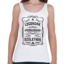 PRINTFASHION A legendák februárban születnek - Női atléta - Fehér női trikó