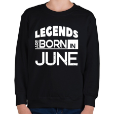 PRINTFASHION A legendák júniusban születnek - Gyerek pulóver - Fekete gyerek pulóver, kardigán