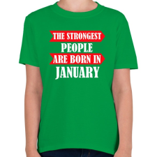 PRINTFASHION A legerősebb emberek januárban születnek - Gyerek póló - Zöld gyerek póló