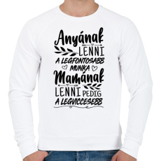 PRINTFASHION A legfontosabb munka - Férfi pulóver - Fehér