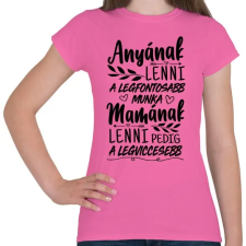 PRINTFASHION A legfontosabb munka - Női póló - Rózsaszín női póló