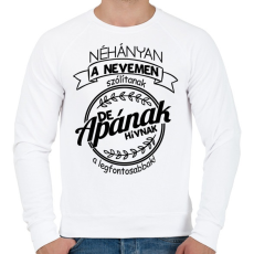 PRINTFASHION A legfontosabbak apának hívnak - Férfi pulóver - Fehér