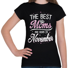 PRINTFASHION A legjobb anyák novemberben születtek - Női póló - Fekete női póló