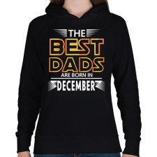 PRINTFASHION A legjobb apák dcemberben születnek - Női kapucnis pulóver - Fekete női pulóver, kardigán