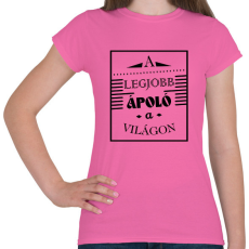 PRINTFASHION A legjobb ápoló - Női póló - Rózsaszín