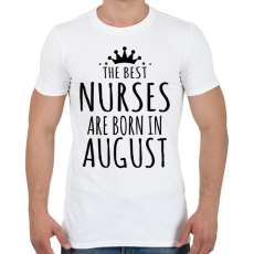 PRINTFASHION A legjobb ápolók augusztusban születnek - Férfi póló - Fehér