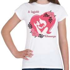 PRINTFASHION A legjobb édesanya - Női póló - Fehér női póló