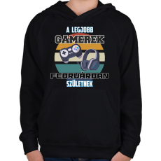 PRINTFASHION A legjobb Gamerek Februárban születnek  - Gyerek kapucnis pulóver - Fekete